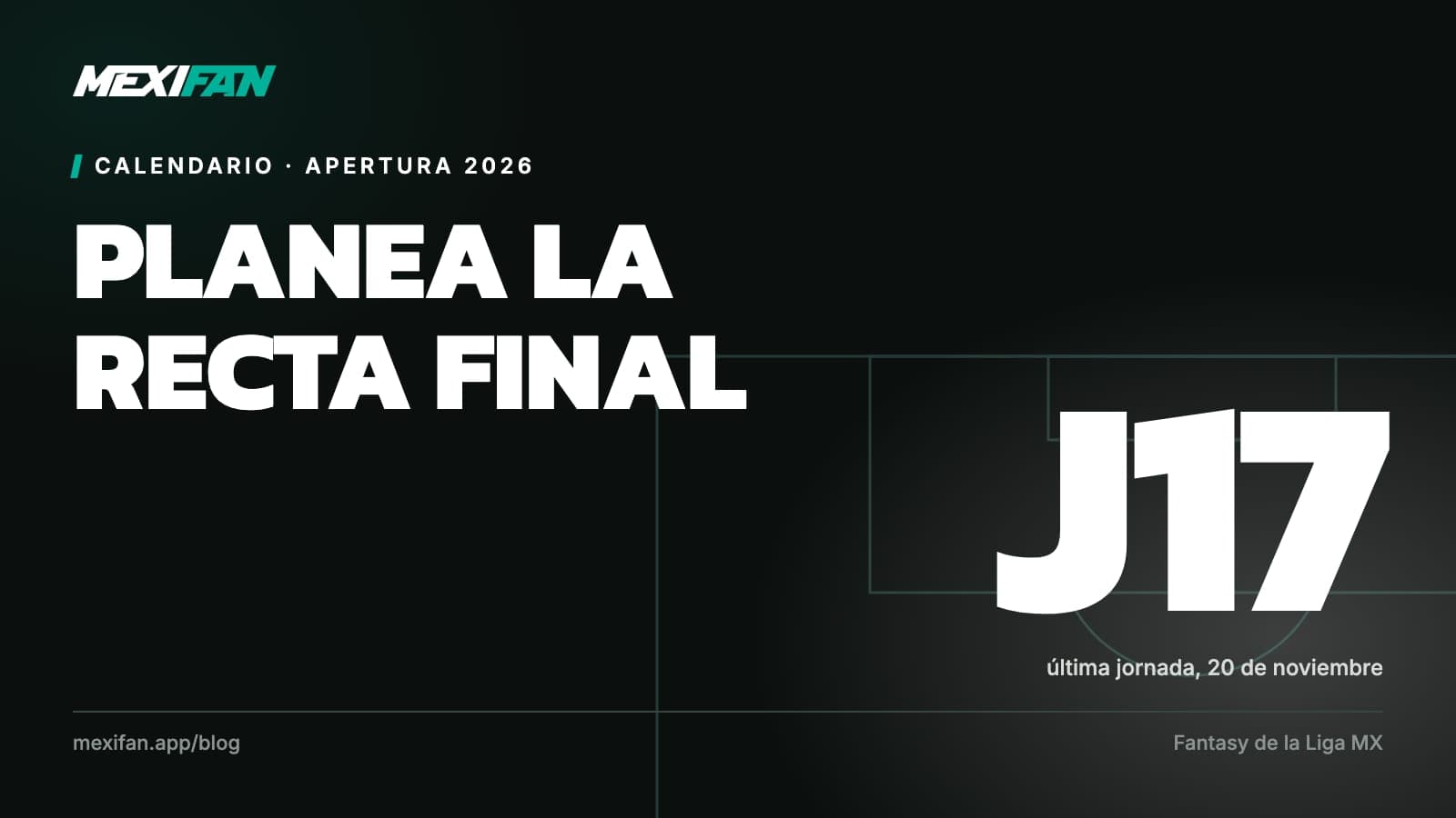 Portada del artículo: Calendario, Apertura 2026. Planea la recta final.